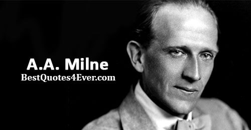 A.A. Milne Quotes at Best Quotes Ever