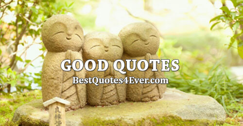 Good Quotes