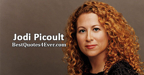 Jodi Picoult Quotes at Best Quotes Ever