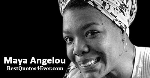 Maya Angelou Quotes at Best Quotes Ever