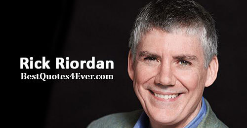 Rick Riordan Quotes at Best Quotes Ever