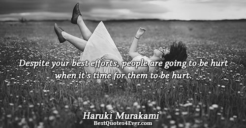 Despite your best efforts, people are going to be hurt when it's time for them to