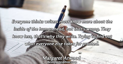 Everyone thinks writers must know more about the inside of the human head, but that's wrong.