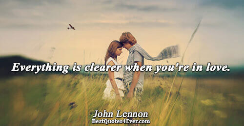 Everything is clearer when you're in love.. John Lennon Love Sayings