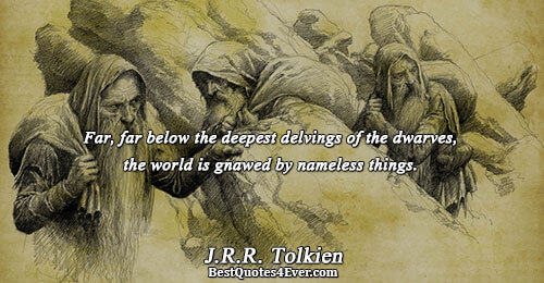 Far, far below the deepest delvings of the dwarves, the world is gnawed by nameless things..