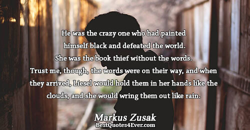 He was the crazy one who had painted himself black and defeated the world. She was