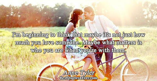 I'm beginning to think that maybe it's not just how much you love someone. Maybe what