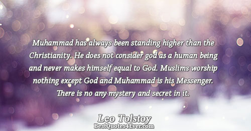 Muhammad has always been standing higher than the Christianity. He does not consider god as a