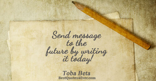 Send message to the future by writing it today!. Toba Beta 