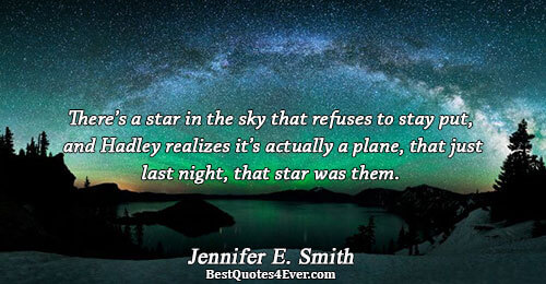 There’s a star in the sky that refuses to stay put, and Hadley realizes it’s actually